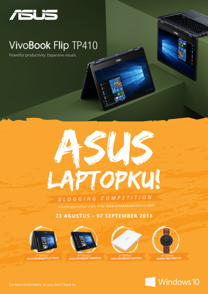 Artikel ini diikutsertakan Blogging Competition berjudul Asus Laptopku oleh uniekkaswarganti.com.